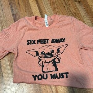 “Six Feet Away You Must” Tee